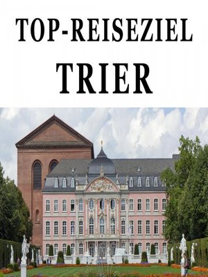 cover image of Top-Reiseziel Trier. Band 1